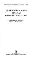 Cover of: Penerbitan kata dalam bahasa Malaysia by Abdullah Hassan.