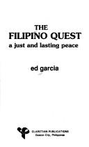 Cover of: The Filipino quest: a just and lasting peace