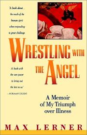 Cover of: Wrestling with the angel by Max Lerner