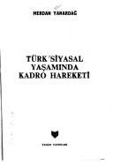 Cover of: Türk siyasal yaşamında Kadro hareketi by Merdan Yanardağ