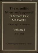 Cover of: The scientificletters and papers of James Clerk Maxwell.