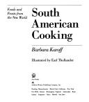 South American cooking by Barbara Karoff