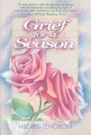 Cover of: Grief for a season by Mildred Tengbom