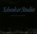 Cover of: Schenker studies by edited by Hedi Siegel.