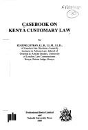 Cover of: Casebook on Kenya customary law