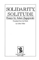 Solidarity, solitude by Adam Zagajewski