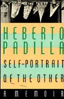 Self-portrait of the other by Heberto Padilla