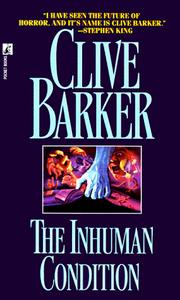 Cover of: The Inhuman Condition by Clive Barker