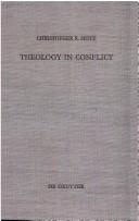 Cover of: Theology in conflict by Christopher R. Seitz