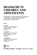 Headache in children and adolescents by International Symposium on Headache in Children and Adolescents (1st 1988 Pavia, Italy)