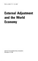 Cover of: United States external adjustment and the world economy by William R. Cline
