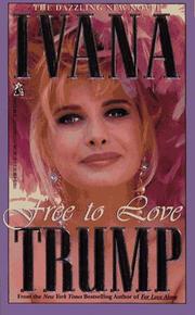 Cover of: Free to love by Ivana Trump