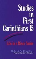 Cover of: Studies in First Corinthians 15: life in a risen Savior