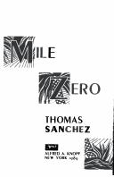 Cover of: Mile zero by Thomas Sanchez