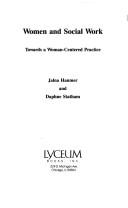 Cover of: Women and social work: towards a woman-centered practice