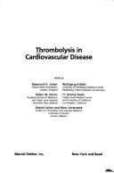 Cover of: Thrombolysis in cardiovascular disease