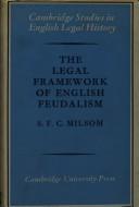 Cover of: The legal framework of English feudalism by S. F. C. Milsom
