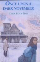Cover of: Once upon a dark November by Carol Beach York