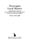 Cover of: Norwegian local history by Dennis Auburn Hill