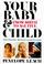 Cover of: Your baby & child