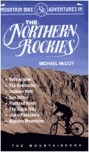 Cover of: Mountain bike adventures in the Northern Rockies by Michael McCoy