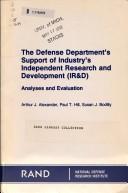 Cover of: The Defense Department's support of industry's independent research and development (IR&D): analyses and evaluation