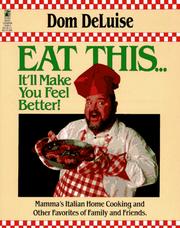 Cover of: Eat This .. It'll Make You Feel Better by Dom Deluise