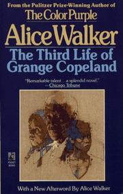 Cover of: The Third Life of Grange Copeland by Alice Walker, Alice Walker