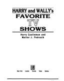 Cover of: Harry and Wally's favorite TV shows