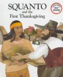 Cover of: Squanto and the first Thanksgiving