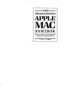 Cover of: The programmer's Apple Mac sourcebook: reference tables for Apple Macintosh hardware and system software