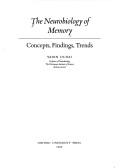 Cover of: The neurobiology of memory: concept, findings, trends