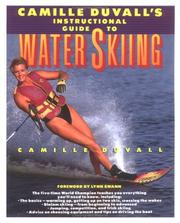 Camille Duvall's instructional guide to water skiing by Camille Duvall