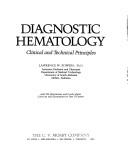 Cover of: Diagnostic hematology: clinical and technical principles