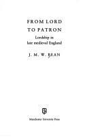 Cover of: From lord to patron by J. M. W. Bean
