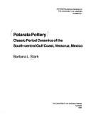 Cover of: Patarata pottery: classic period ceramics of the South-central gulf coast, Veracruz, Mexico