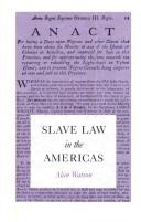 Cover of: Slave law in the Americas by Alan Watson