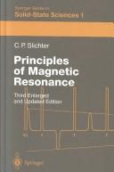 Cover of: Principles of magnetic resonance by Charles P. Slichter