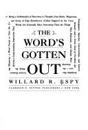 Cover of: The word's gotten out by Willard R. Espy