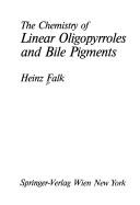 Cover of: The chemistry of linear oligopyrroles and bile pigments