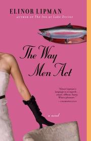 Cover of: The Way Men Act: A Novel