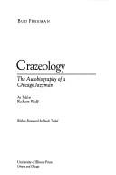 Cover of: Crazeology by Bud Freeman