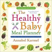 The healthy baby meal planner by Annabel Karmel