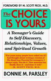 Cover of: The choice is yours by Bonnie M. Parsley