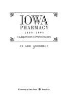 Cover of: Iowa pharmacy, 1880-1905 by Anderson, Lee.