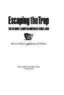 Cover of: Escaping the trap by Roy Edgar Appleman