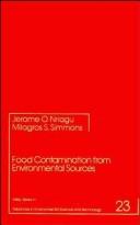 Cover of: Food contamination from environmental sources by edited by Jerome O. Nriagu and Milagros S. Simmons.