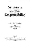 Cover of: Scientists and their responsibility by William R. Shea and Beat Sitter, editors.