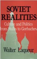 Cover of: Soviet realities: culture and politics from Stalin to Gorbachev