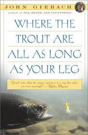 Cover of: Where the trout are all as long as your leg